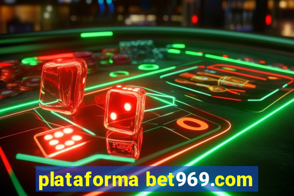 plataforma bet969.com