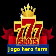 jogo hero farm