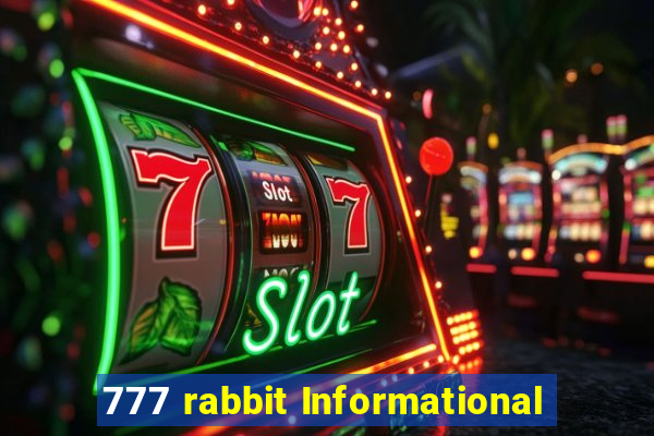 777 rabbit Informational