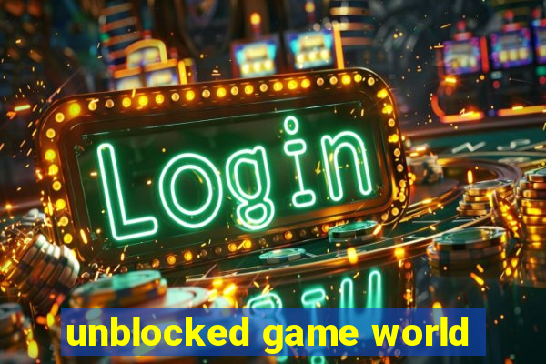 unblocked game world