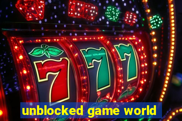 unblocked game world