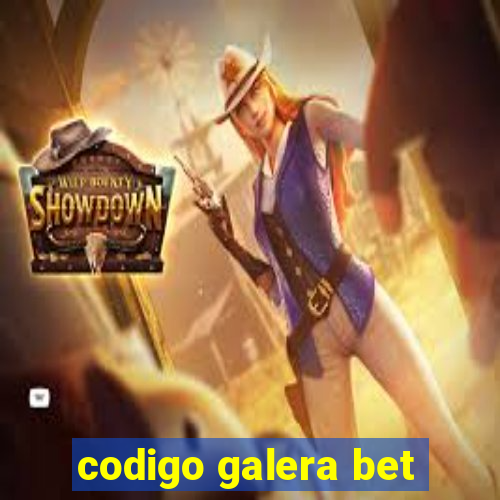 codigo galera bet