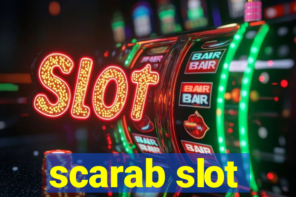 scarab slot