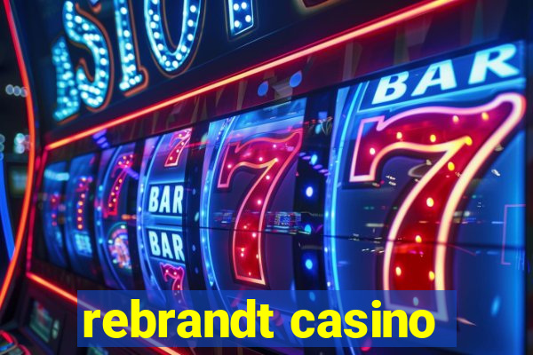 rebrandt casino