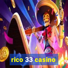 rico 33 casino