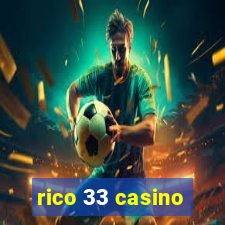 rico 33 casino