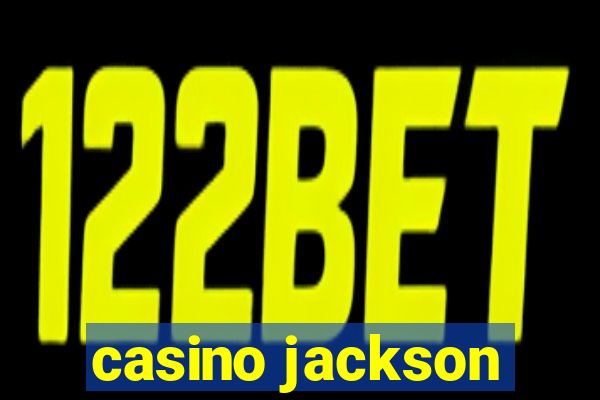 casino jackson