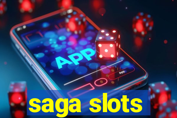 saga slots