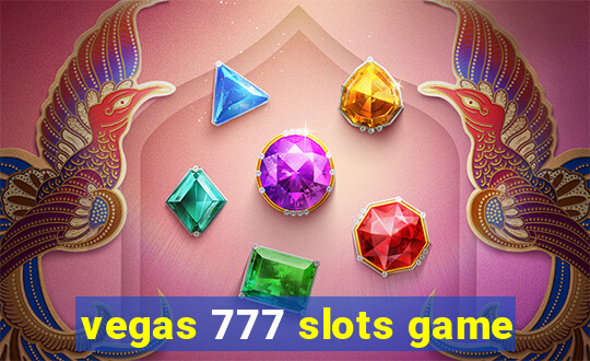 vegas 777 slots game