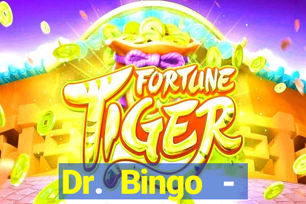 Dr. Bingo - E-Bingo + Slots