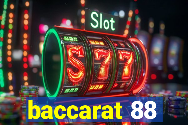 baccarat 88