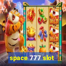 space 777 slot