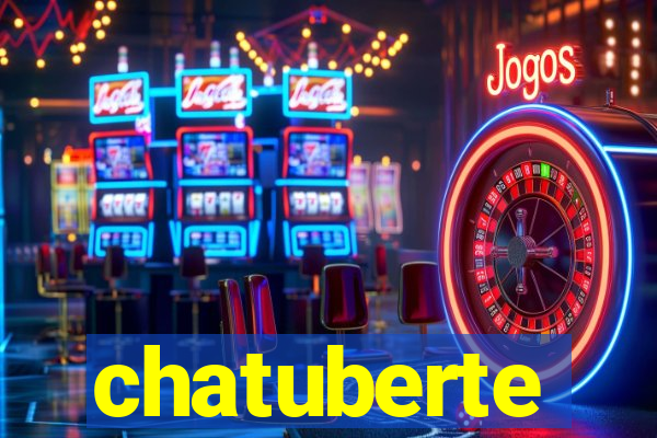 chatuberte