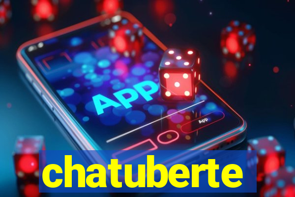 chatuberte