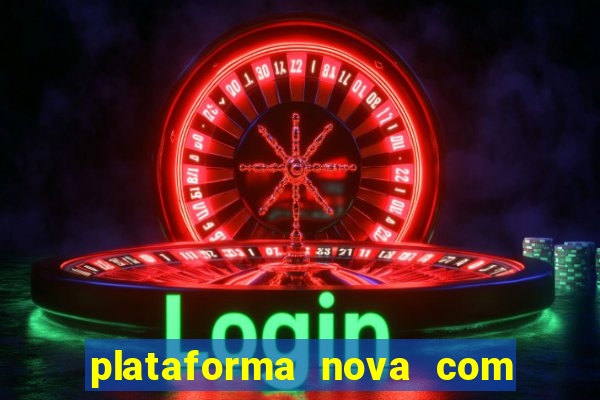 plataforma nova com bonus no cadastro