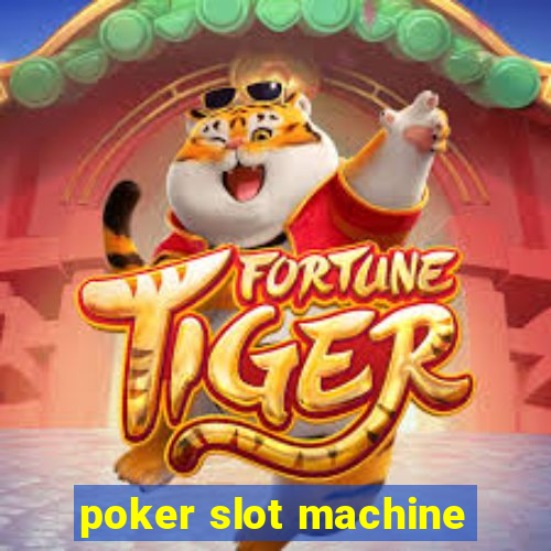 poker slot machine