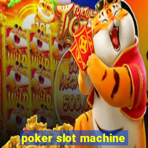 poker slot machine