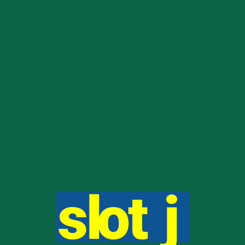 slot j