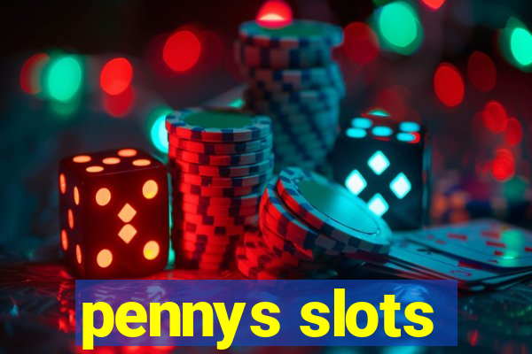 pennys slots