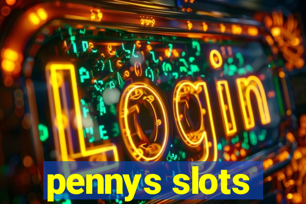 pennys slots