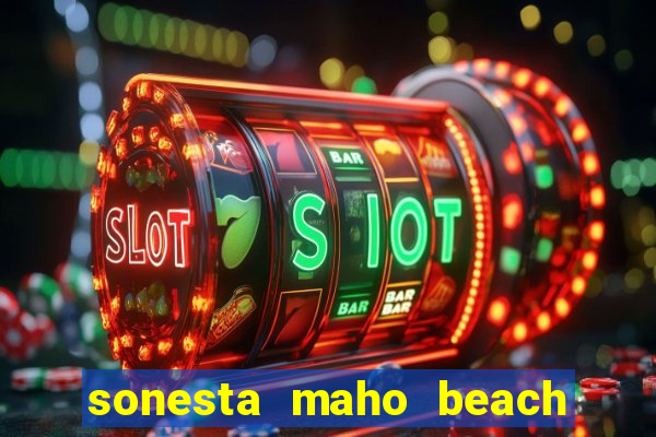 sonesta maho beach resort casino spa