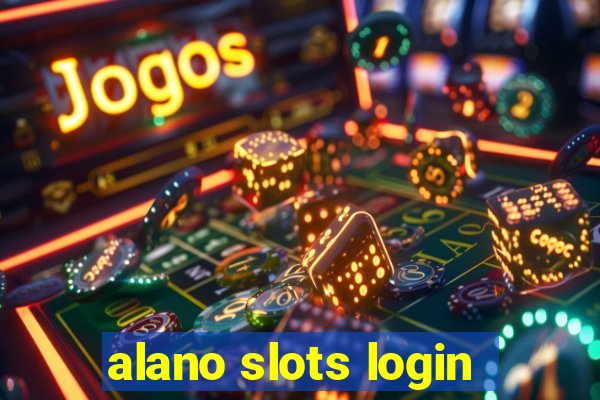 alano slots login