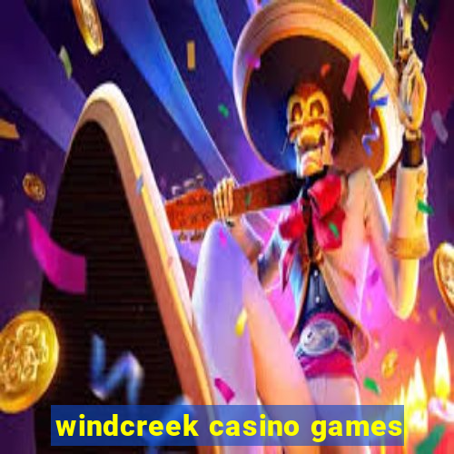 windcreek casino games