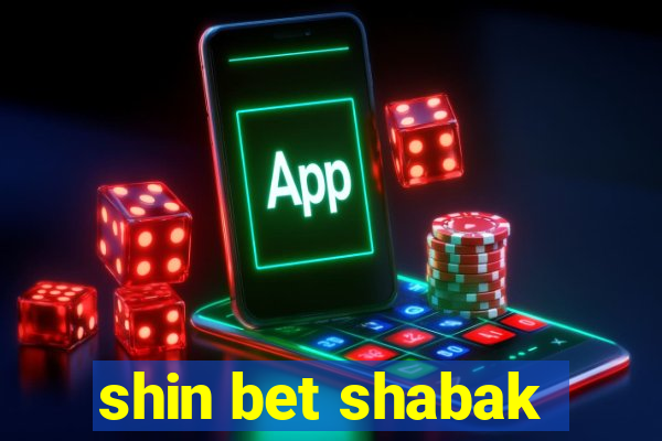 shin bet shabak