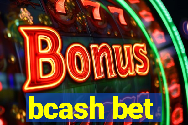 bcash bet