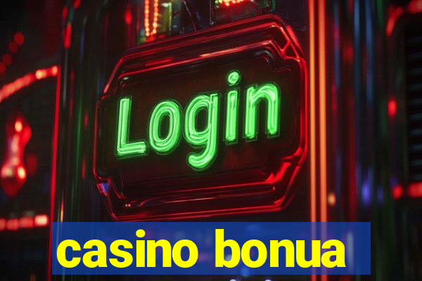 casino bonua