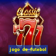 jogo de futebol que joga online