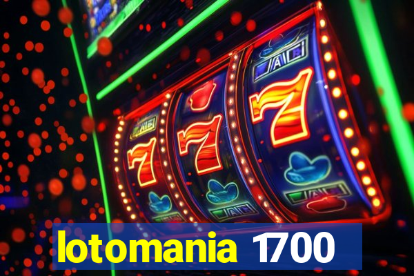 lotomania 1700