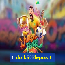 1 dollar deposit casino usa