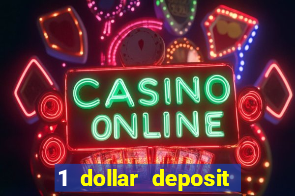 1 dollar deposit casino usa