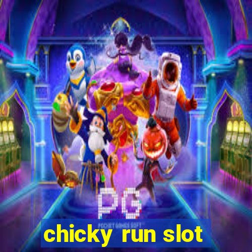 chicky run slot