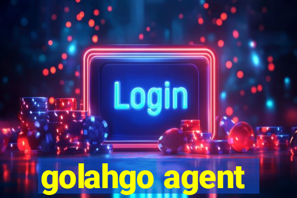 golahgo agent