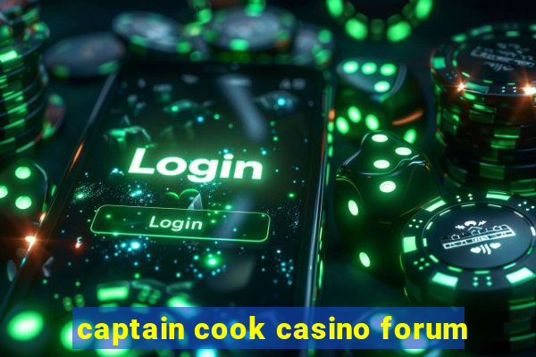 captain cook casino forum