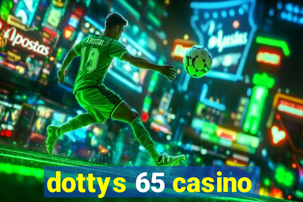 dottys 65 casino