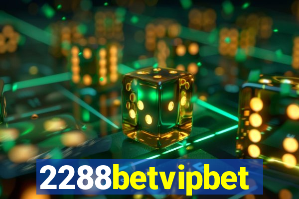 2288betvipbet