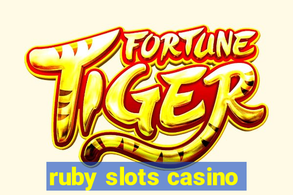 ruby slots casino