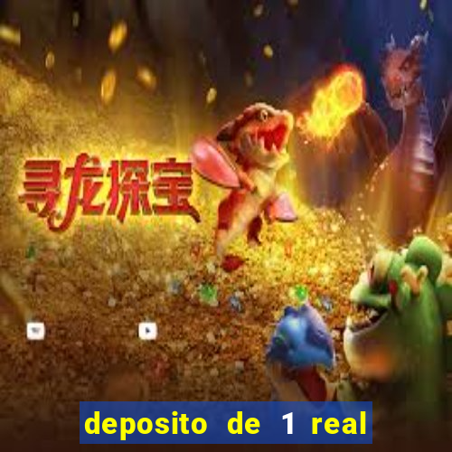 deposito de 1 real fortune tiger