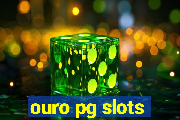 ouro pg slots