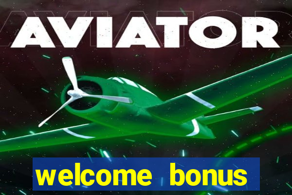 welcome bonus casino no deposit