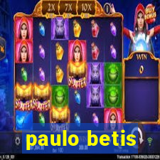 paulo betis