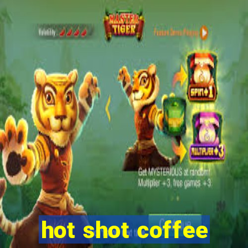 hot shot coffee