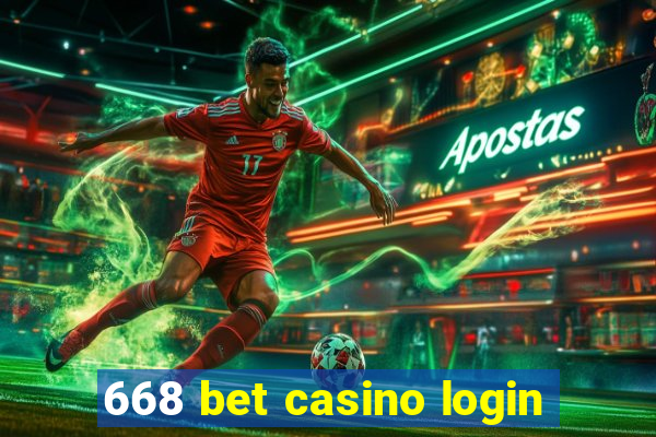 668 bet casino login