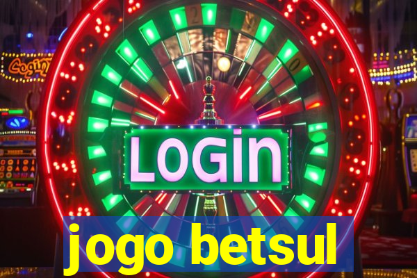 jogo betsul