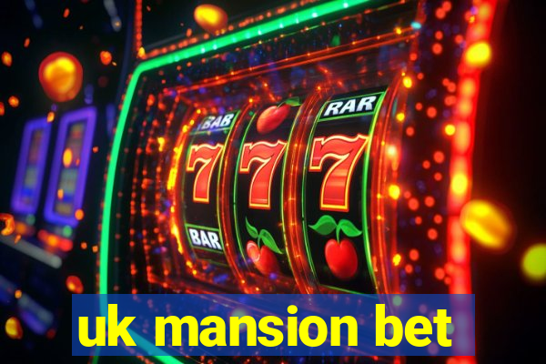 uk mansion bet