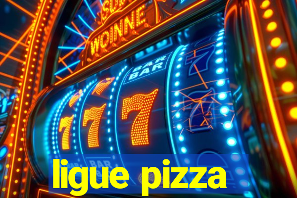 ligue pizza