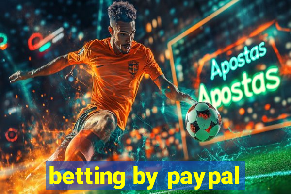 betting by paypal